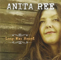 Anita Ree: Long Way Round - COMPACT DISCS