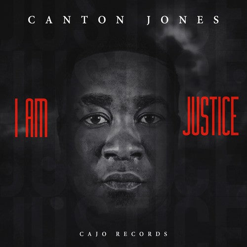 Canton Jones: I Am Justice { CD }