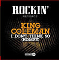 King Coleman: I Don't Think So (Homey) { CD }