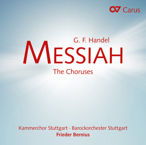 Handel / Kammerchor Stuttgart / Barockorchester: Handel: Messiah - The Choruses { CD }