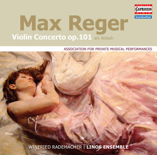 Reger / Rademacher / Linos Ensemble: Reger: Violin Concerto, Op. 101 { CD }