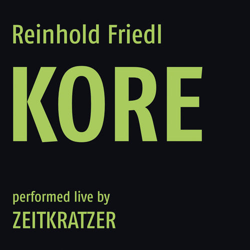 Friedl, Reinhold / Zeitkratzer: Kore [ Vinyl ]