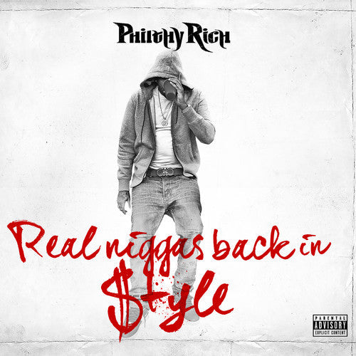 Philthy Rich: Real N-Ggas Back in Style { CD }