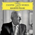 Chopin / Pollini: Late Works Opp 59-64 { CD }