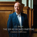 Charles Owen: Johann Sebastian Bach: The Six Keyboard Partitas { CD }
