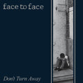 Face to Face: Don't Turn Away - CD