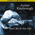 Junior Kimbrough: Meet Me in the City [ Vinyl ]