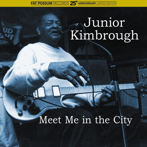 Junior Kimbrough: Meet Me in the City [ Vinyl ]
