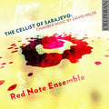 Wilde / Red Note Ensemble /Irvine: The Cellist of Sarajevo: Chamber Music by David Wilde - COMPACT DISCS
