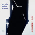 Boutelje, Phil / Eskelin / Weber / Griener: Sensations of Tone - COMPACT DISCS