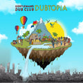 Gentleman's Dub Club: Dubtopia - CD