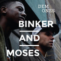 Binker & Moses: Dem Ones - CD