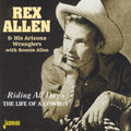 Rex Allen & His Arizona Wrangl: Riding All Day/The Life Of A Cowboy - COMPACT DISCS