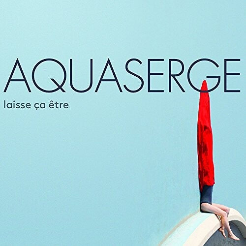 Aquaserge: Laisse Ca Etre (Let It Be..) { CD }