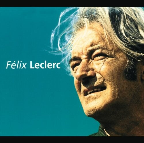 Felix Leclerc: Talents Du Siecle { CD }