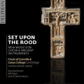 Bick / Grier / Kenny / Macmillan / Macrae: Set Upon the Rood: New Music for Choir & Ancient Instruments { CD }