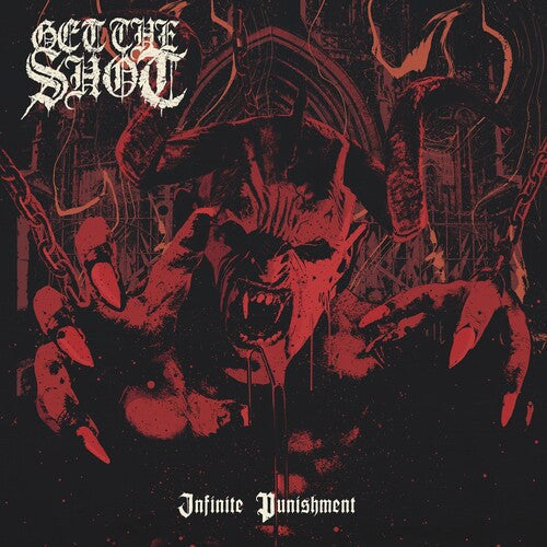 Get the Shot: Infinite Punishment - CD