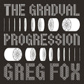 Greg Fox: Gradual Progression { CD }