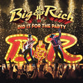 Big & Rich: Did It For The Party - COMPACT DISCS