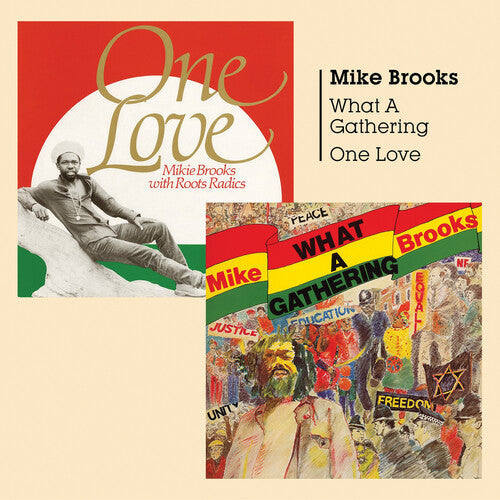 Mike Brooks: What A Gathering + One Love - CD