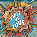 Bob Dylan: Shot Of Love - VINYL