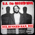 R.A. the Rugged Man: Die Rugged Man Die [ Vinyl ]