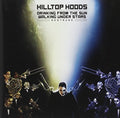 Hilltop Hoods: Drinking from the Sun Walking Under Stars { CD }