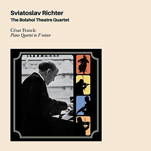 Franck, Cesar / Richter, Sviatoslav / Bolshoi: Cesar Franck: Piano Quartet { CD }