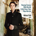 Bartok / Enescu / Korvits / Poll, Mihkel: Enescu Bartok Tuur & Korvits: Piano Works { CD }