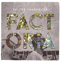 Factor Chandelier: Factoria [ Vinyl ]