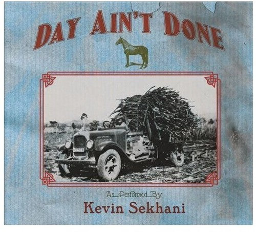 Kevin Sekhani: Day Ain't Done [ Vinyl ]