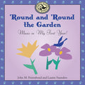 John M. Feierabend: Round & Round the Garden: Music in My First Year { CD }