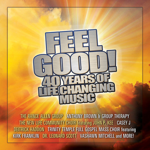 Feel Good 40 Years of Life Changing Music: Feel Good! 40 Years of Life Changing Music { CD }