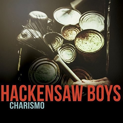 The Hackensaw Boys: Charismo { CD }
