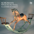 Schumann / Feltsman, Vladimir: Album for the Young Op. 68 { CD }