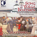 Slavyanka: Song of the Volga Boatmen - COMPACT DISCS