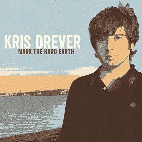 Kris Drever: Mark The Hard Earth [ Vinyl ]