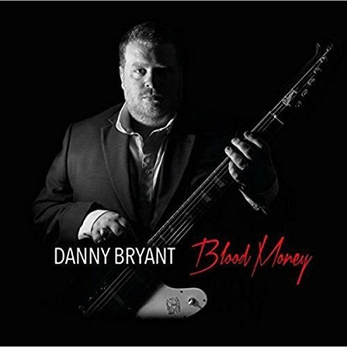 Danny Bryant: Blood Money [ Vinyl ]