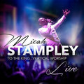 Micah Stampley: To The King...vertical Worship { CD }