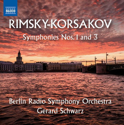 Nikolai Rimsky Korsakov: Symphonies Nos. 1 & 3 { CD }