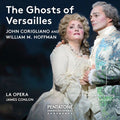Corigliano, John / Livengood, Victoria: Ghosts of Versailles - SUPER-AUDIO CD