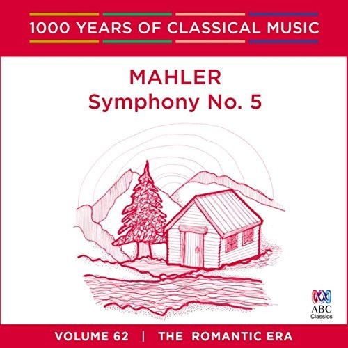 Mahler / Stenz, Markus / Melbourne Symphony Orch: Mahler: Symphony 5: 1000 Years Of Classical Music - COMPACT DISCS