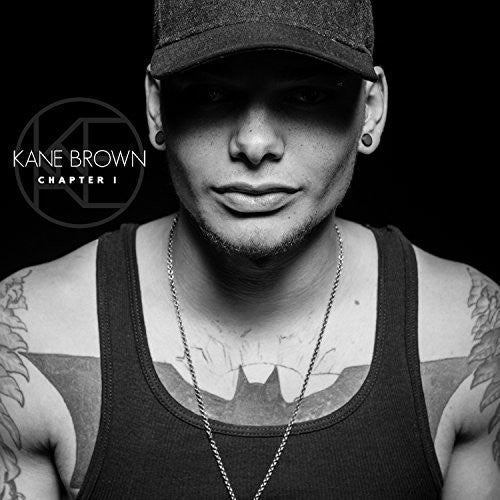 Kane Brown: Chapter 1  Kane Brown - COMPACT DISCS