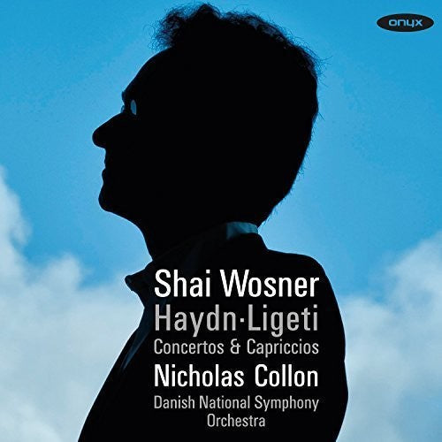 Haydn / Ligeti / Wosner, Shai: Concertos And Capriccios { CD }