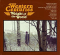 Western Centuries: Weight of the World [ Vinyl ]