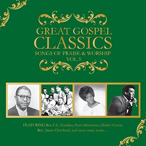 Various Artists: Great Gospel Classics: Songs Of Praise & Worship, Vol. 5 { CD }