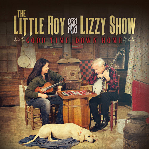 Little Roy & Lizzy Show: Good Time, Down Home { CD }