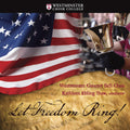 Berlin, I. / Westminster Concert Bell Choir: Let Freedom Ring { CD }