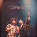 Randy Rogers: Watch This - COMPACT DISCS