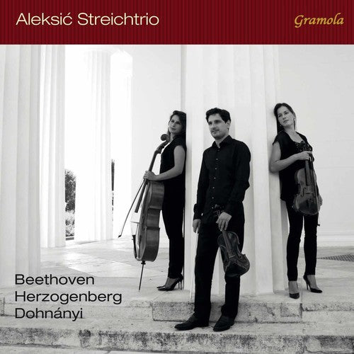 Beethoven, L.V. / Aleksic Streichtrio: Beethoven Dohanyi & Herzogenberg: String Trios { CD }